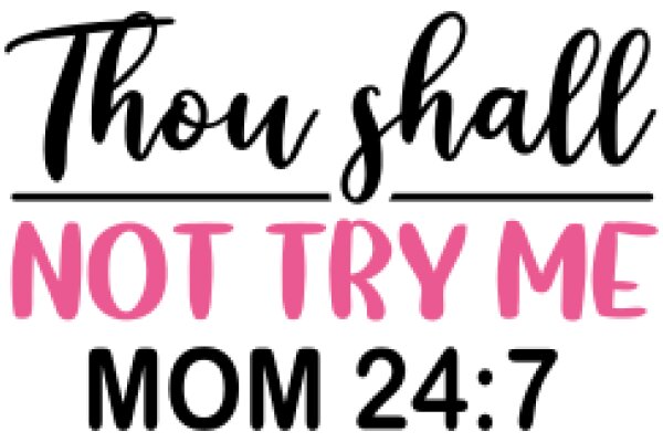 Thou Shall Not Try Me: A Mom's Guide to Understanding the Bible