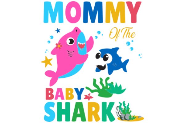 Mommy of the Baby Shark: A Children's Book