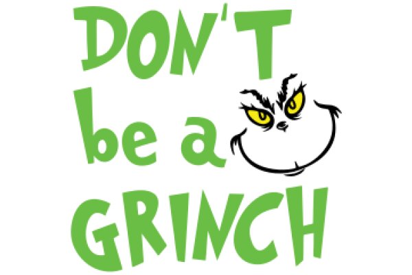 Don't Be a Grinch: A Guide to Holiday Cheer