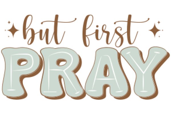 But First, Pray: A Reminder of Priorities