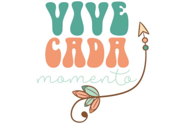 Vive Cada Momento: A Colorful Affirmation Poster