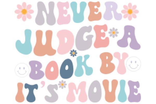 Never Judge a Book by Its Movie: A Playful Affirmation