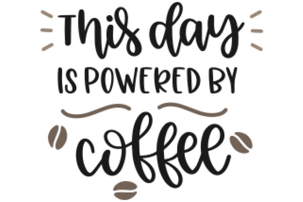 Celebrating the Power of Everyday Moments: This Day is Powered by Coffee