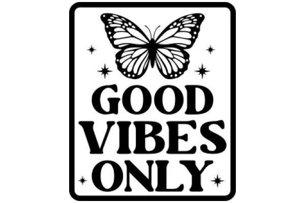 Good Vibes Only: A Symbol of Positivity and Encouragement