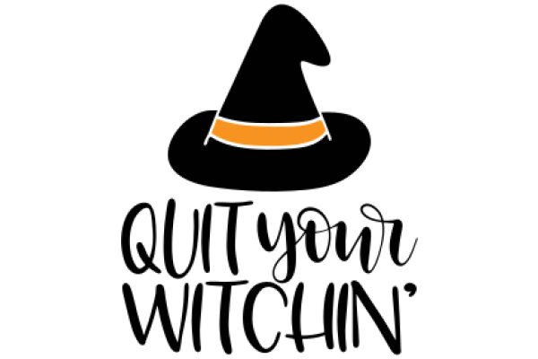 Quit Your Witchin' - A Playful Guide to Embracing Your Inner Witch