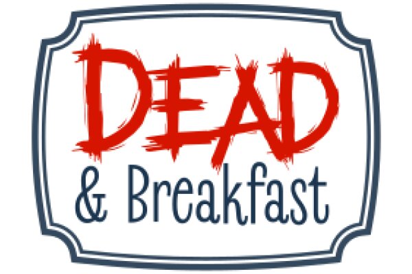 DEAD & BREAKFAST: A Graphic Design of a Sign