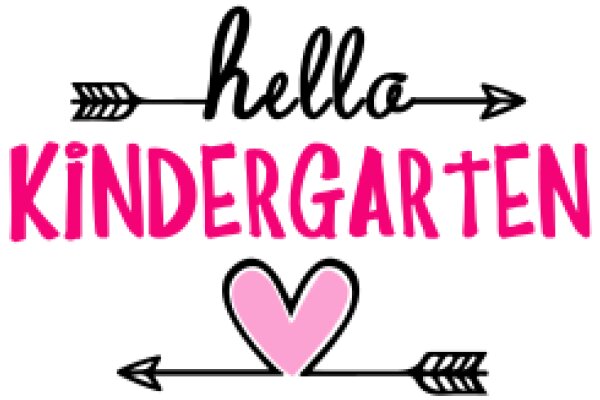 Welcome to Kindergarten: A Heartfelt Greeting