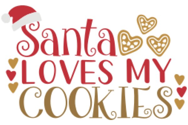 Santa's Festive Greeting: 'Santa Loves My Cookies'