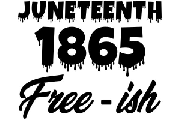 Celebrating 1865: The Year of Emancipation and Freedom