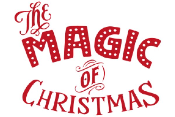 The Magic of Christmas: A Festive Celebration of the Holiday Spirit