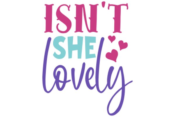 Isn't She Lovely: A Celebration of Women's Strength and Beauty