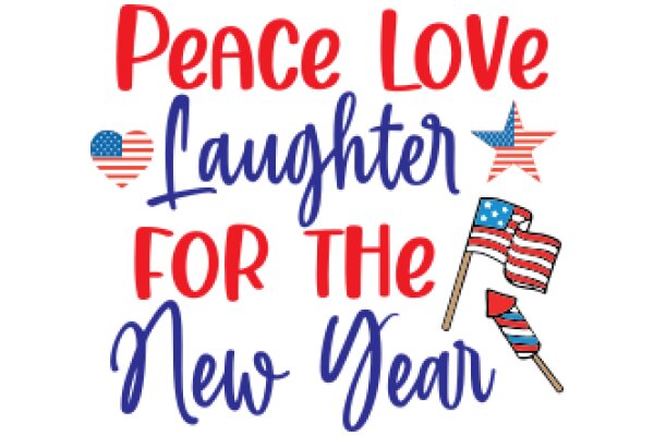 Celebrate the New Year with Peace, Love, and Laughter!