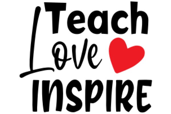 Inspiring Love: A Call to Teach