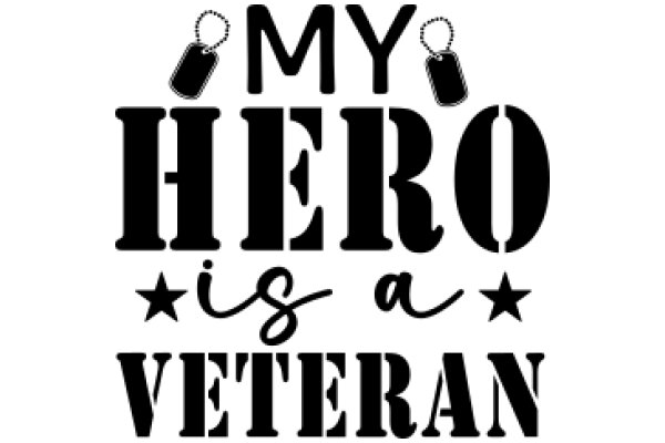 My Hero is a Veteran