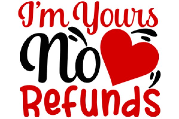 Your No Refunds: A Guide to Understanding the Fine Print