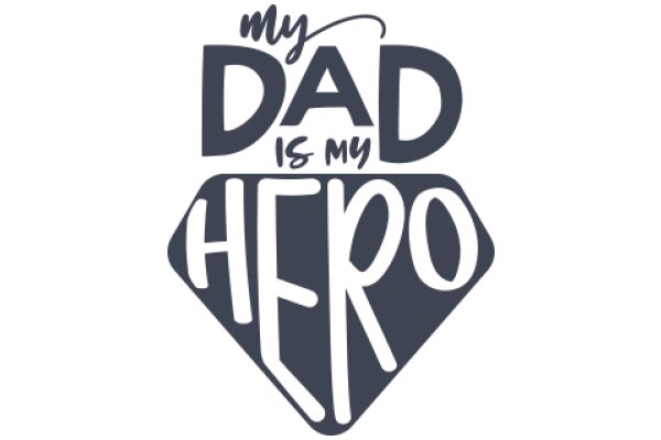 My Dad is My Hero: A Father's Day Tribute