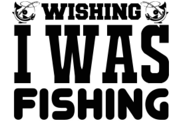 Wishing for a Fishing Trip: A Playful Poster