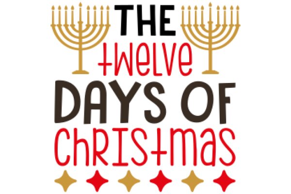 The Twelve Days of Christmas: A Festive Countdown