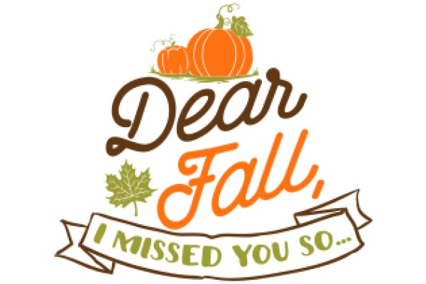 Autumn Greetings: A Seasonal Wish from Dear Fall