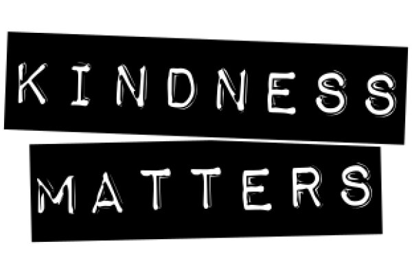 Kindness Matters: A Call to Action for a Better World