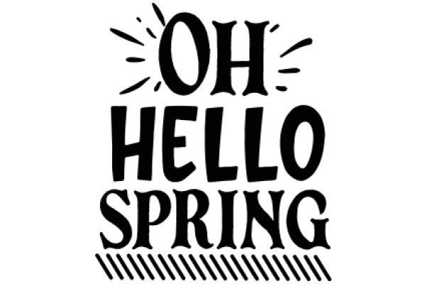 Welcome to Spring: A Greeting from the Season