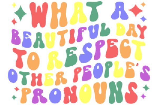 Colorful Affirmations: A Celebration of Diversity and Respect