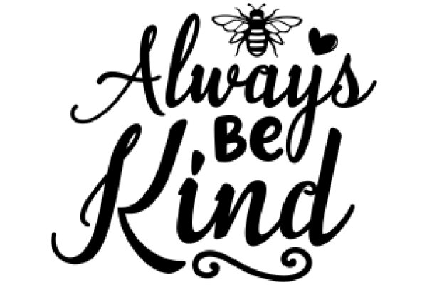 Always Be Kind: A Heartwarming Message from a Bumblebee