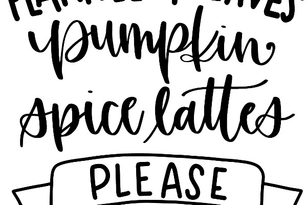 Hand-Drawn Sign: Flannel, Pumpkin Spice Lattes, and a Plea for Kindness