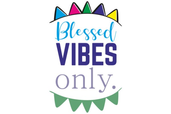 Blessed Vibes Only: A Colorful Affirmation Poster