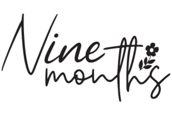 Nine Months: A Graphic Design of a Flowery Sign