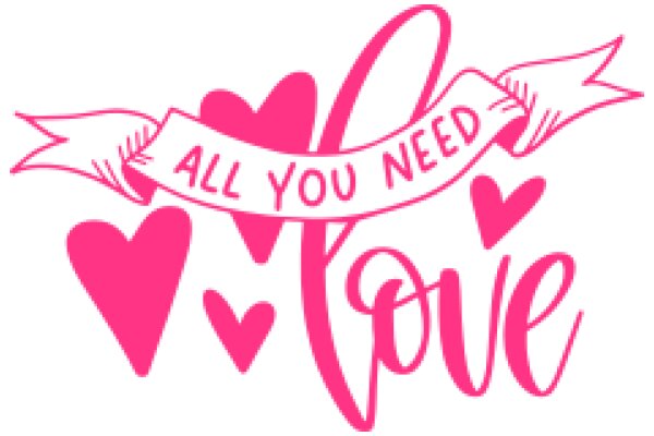 All You Need Is Love: A Pink Affirmation of Love