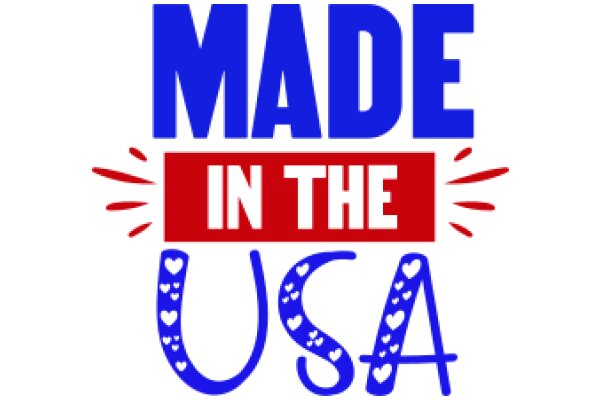 Made in the USA: A Symbol of National Pride and Quality