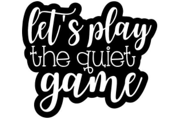 Let's Play the Quiet Game: A Graphic Design for a Board Game