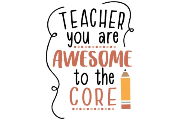 Teacher Appreciation Poster: A Warm Welcome to the Core!