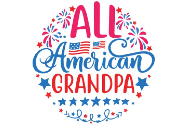 Celebrating All American Grandpa: A Festive Graphic