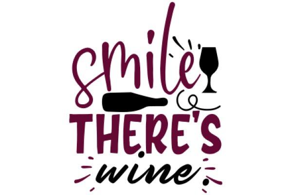 Smile There's Wine: A Graphic Design for a Wine-Loving Event