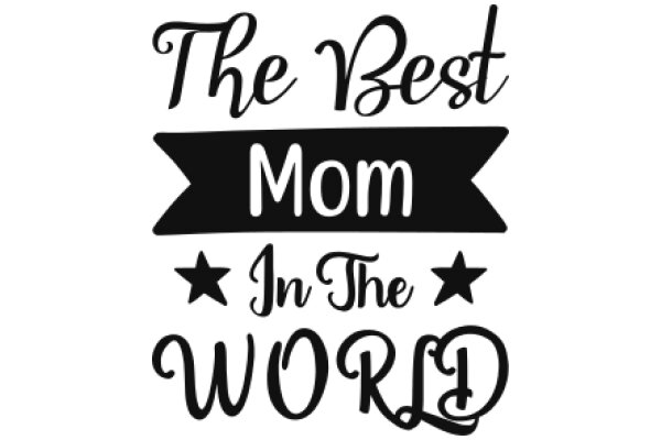 The Best Mom in the World