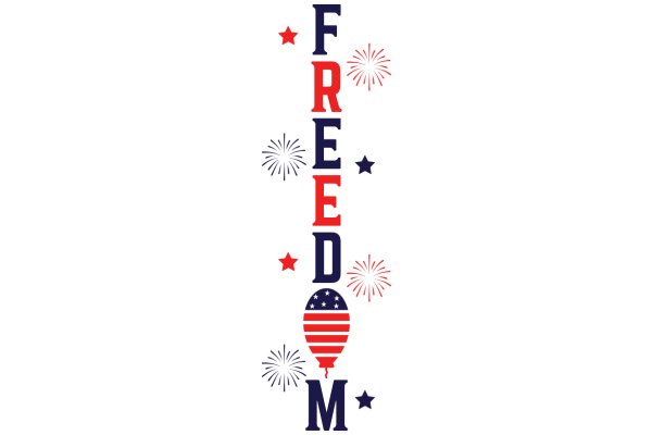 Celebrating Freedom: A Graphic Design with the Word 'FREEDOM' and Fireworks