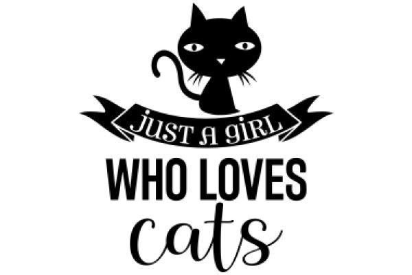 Just a Girl Who Loves Cats