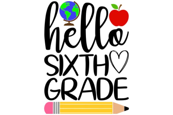 Welcome to Sixth Grade: A Journey Around the World!