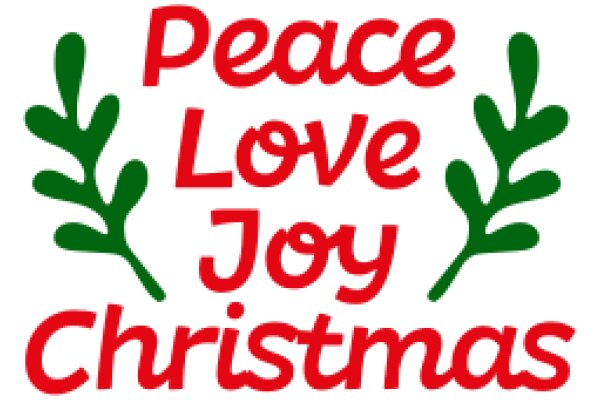 Peace, Love, and Joy: A Festive Christmas Greeting