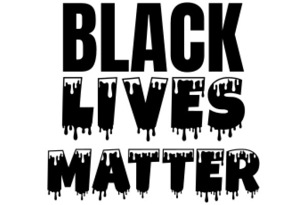 Black Lives Matter: A Call for Justice and Equality