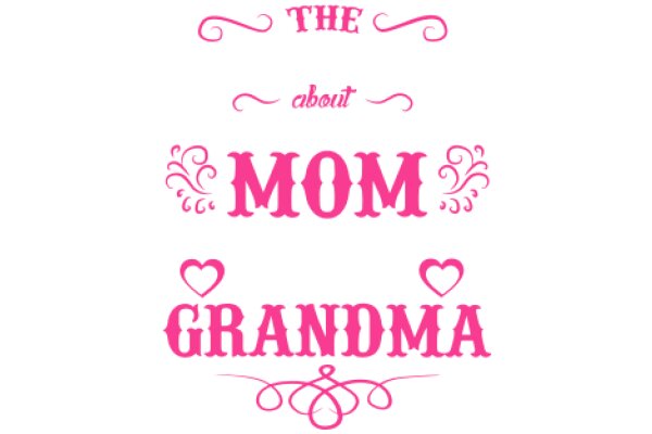 A Mother's Love: A Tribute to Grandma