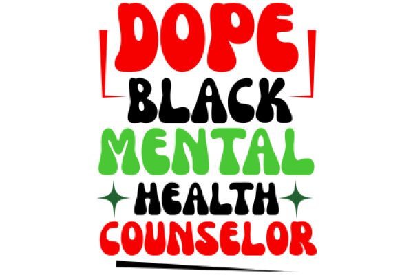 Dope, Black, Mental, Health, Counselor