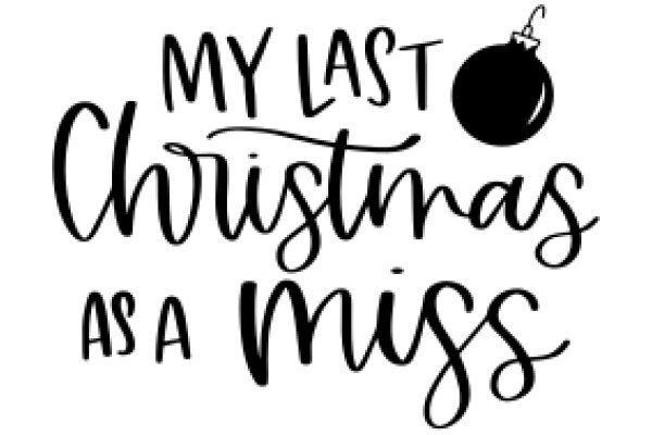 My Last Christmas as a Miss