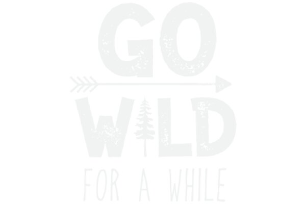 Go Wild for a While: A Playful Guide to Embracing Adventure