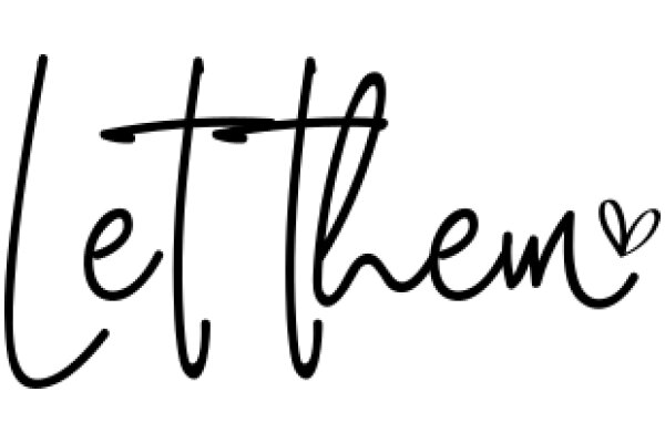 Handwritten Signature: Let Them Know