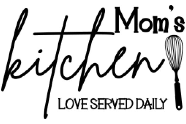 Mom's Kitchen: Love Serves Daily