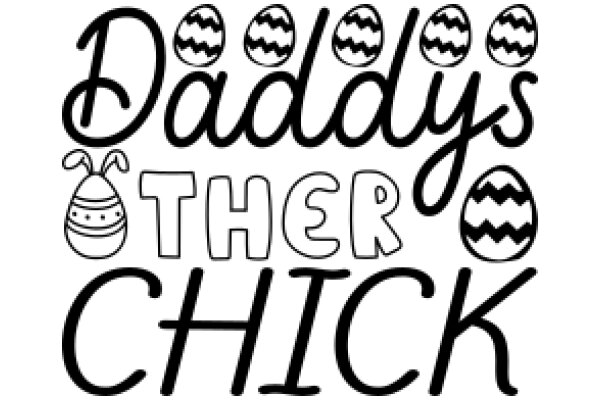 Daddy's Other Chick: A Playful Easter Greeting