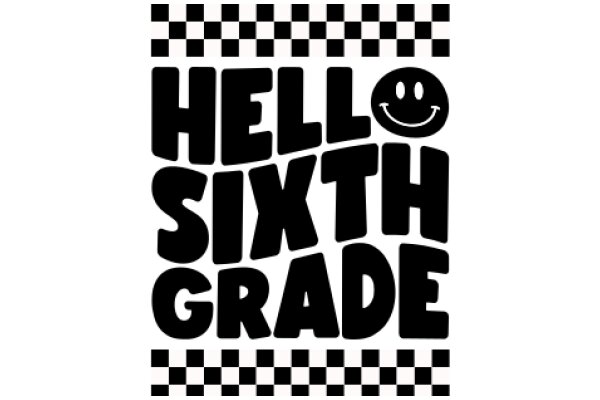 Happy Sixth Grade: A Celebration of Learning and Growth